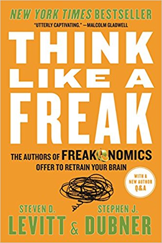 Think Like a Freak - Pensare Freakonomics