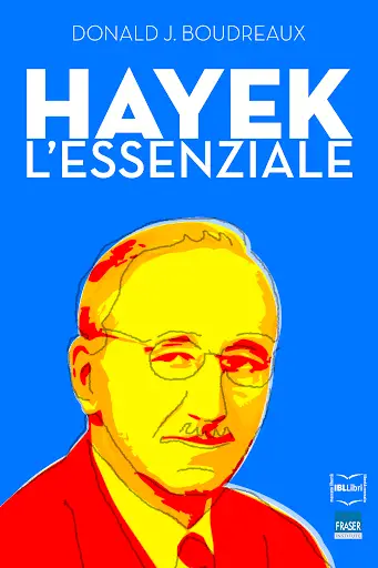 Hayek: l'essenziale - Donald J. Boudreaux