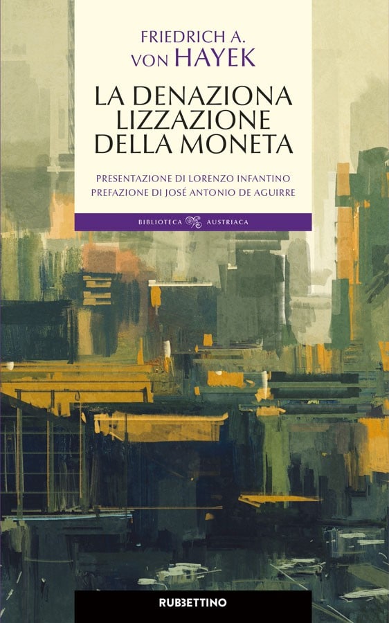 La denazionalizzazione della moneta copertina - F. V. Hayek