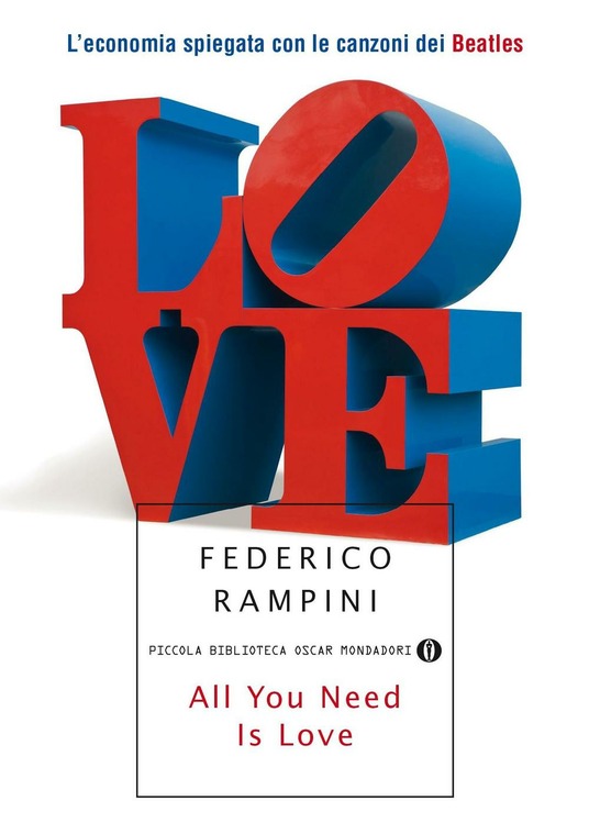 Libri da leggere sull'economia: All you need is love - Federico Rampini