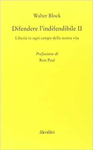 Difendere l'indifendibile 2 - Copertina - Walter Block